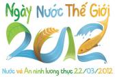 “Nước và An ninh lương thực” - Chủ đề Ngày Nước thế giới năm 2012